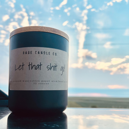 Let That Shit Go Candle 
