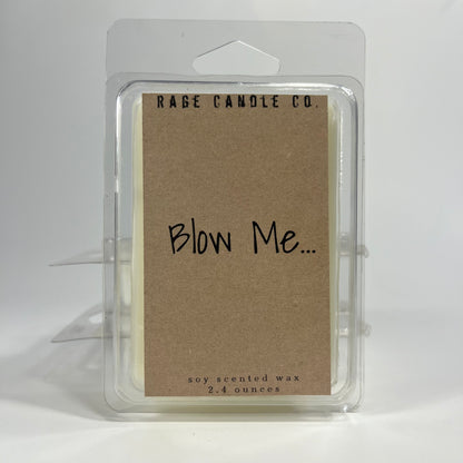 Blow Me Wax Melt  - Rage Candle Co