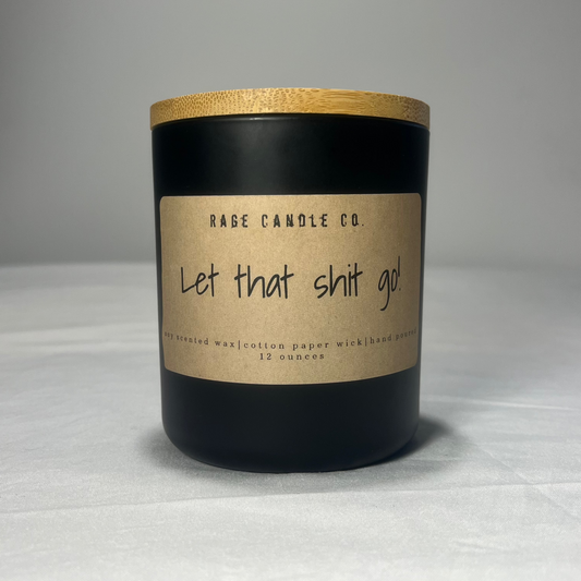 Let That Shit Go Candle 